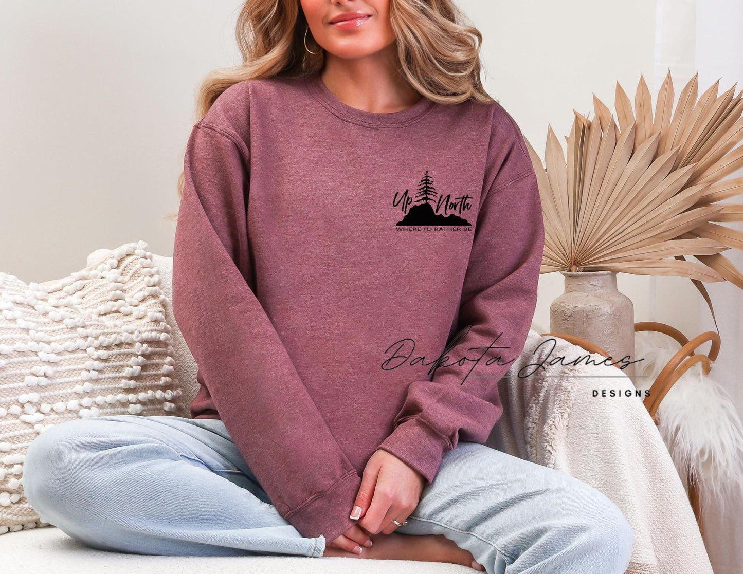 Up North Is Where I Would Rather Be, Up North Sweatshirt